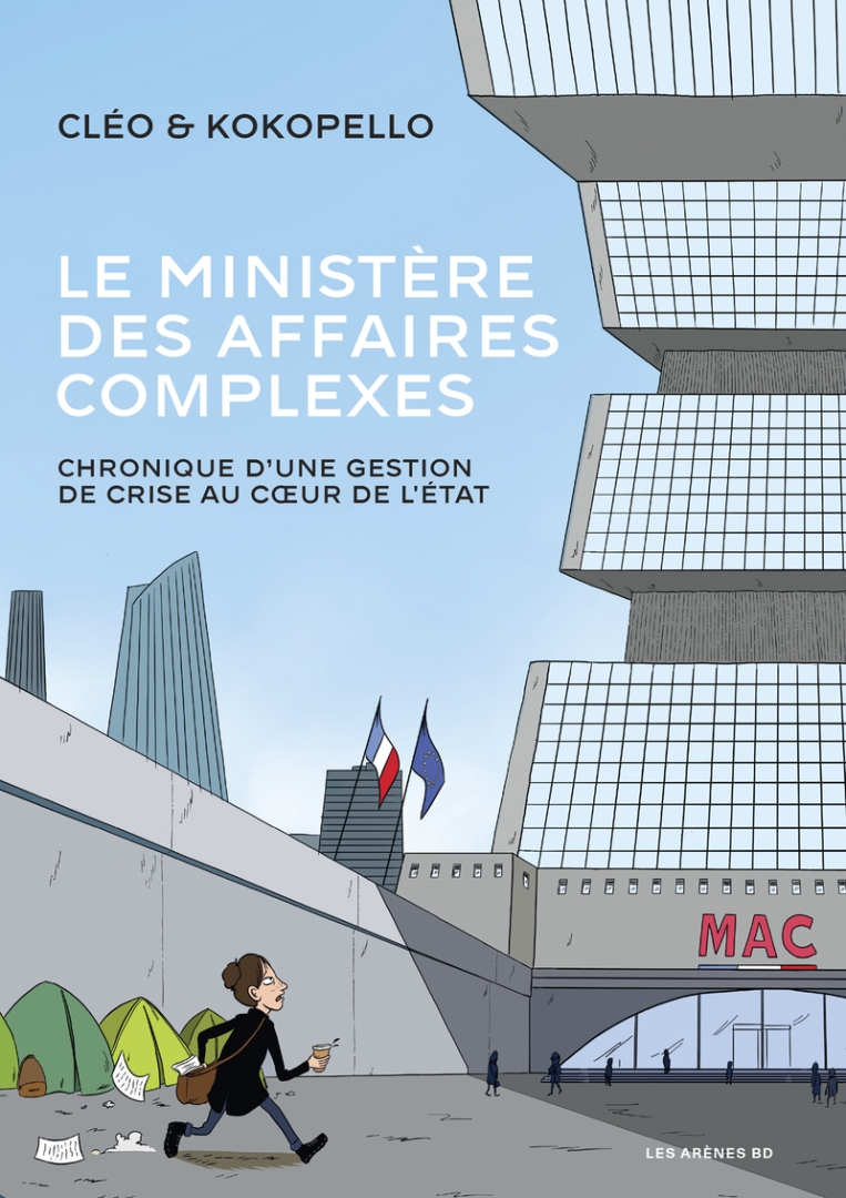 Couverture de l'album Le Ministère des affaires complexes Chronique d'une gestion de crise au coeur de l'Etat