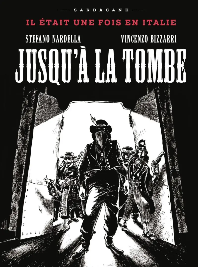 Couverture de l'album Il était une fois en Italie Jusqu'à la tombe