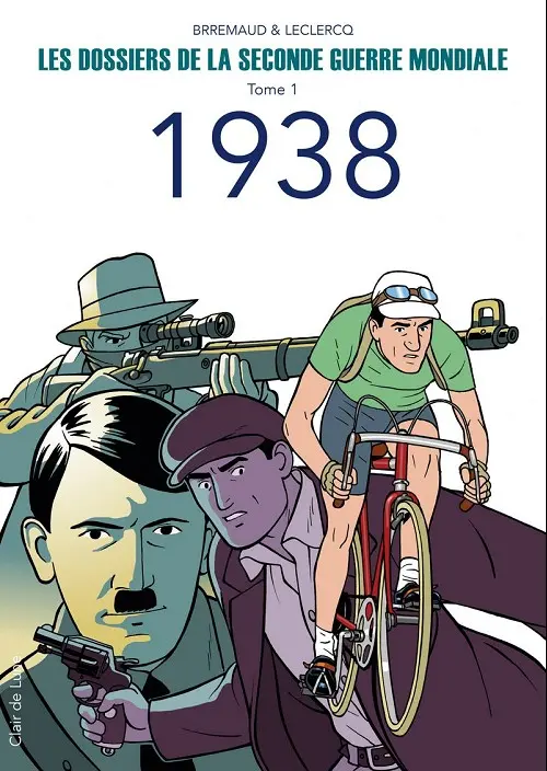Couverture de l'album Les Dossiers de la seconde guerre mondiale Tome 1 1938
