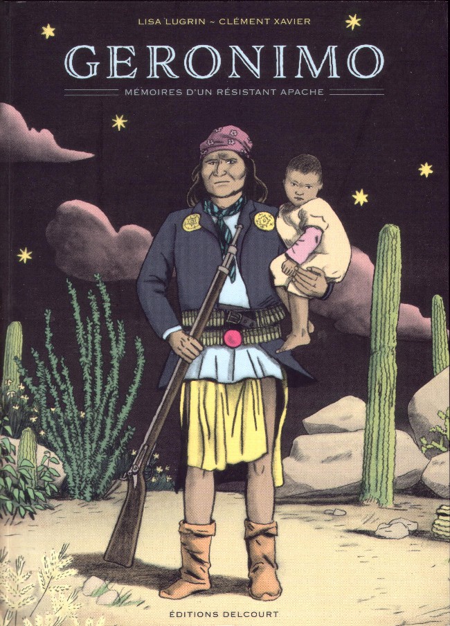 Couverture de l'album Geronimo, mémoires d'un résistant apache
