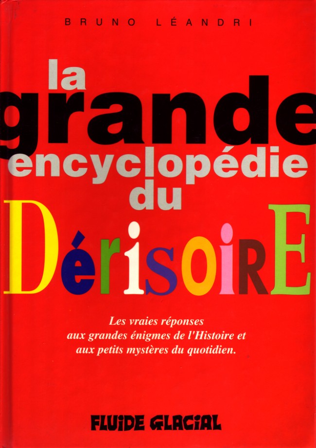 Couverture de l'album La Grande encyclopédie du dérisoire Tome 1