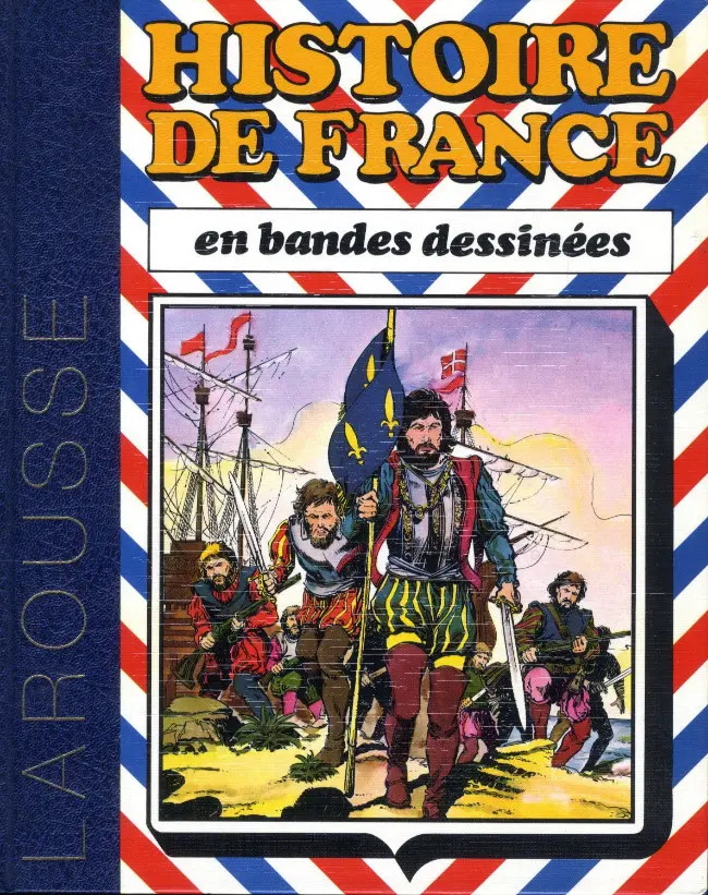 Couverture de l'album Histoire de France en bandes dessinées Tome 4 De Louis XI à Louis XIII