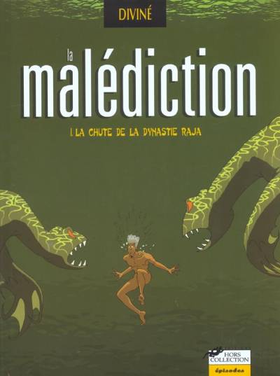 Couverture de l'album La Malédiction Tome 1 La chute de la dynastie Raja