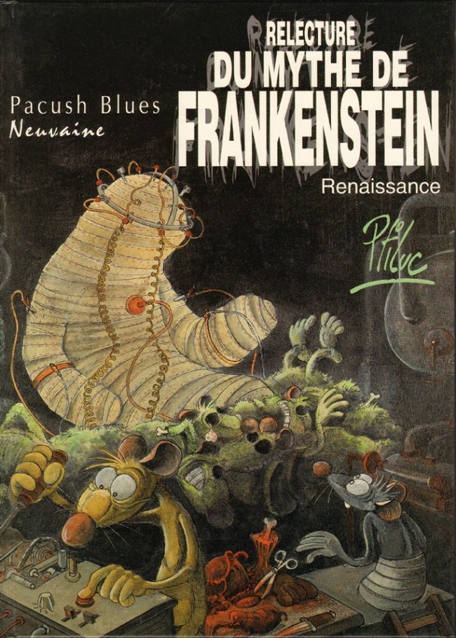 Couverture de l'album Pacush Blues Tome 9 Neuvaine : Relecture du mythe de Frankenstein - Renaissance