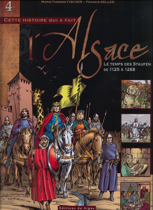 Couverture de l'album L'Alsace Tome 4 Le temps des Staufen de 1125 à 1268