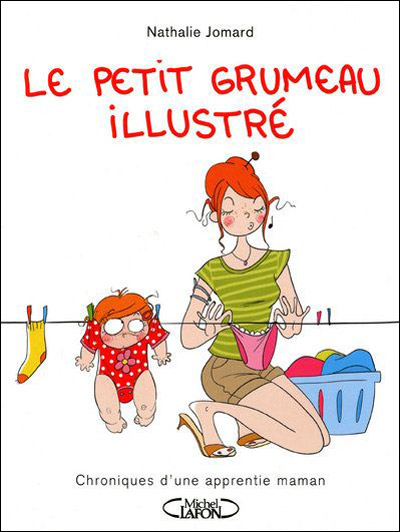 Couverture de l'album Le Petit grumeau illustré Tome 1 Chroniques d'une apprentie maman