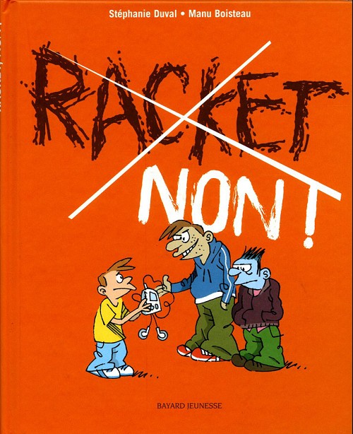 Couverture de l'album Les Petits guides pour dire non Tome 1 Racket non !