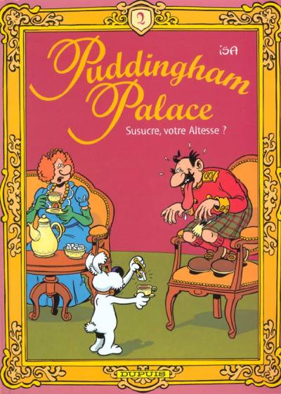Couverture de l'album Puddingham palace Tome 2 Susucre, votre Altesse?