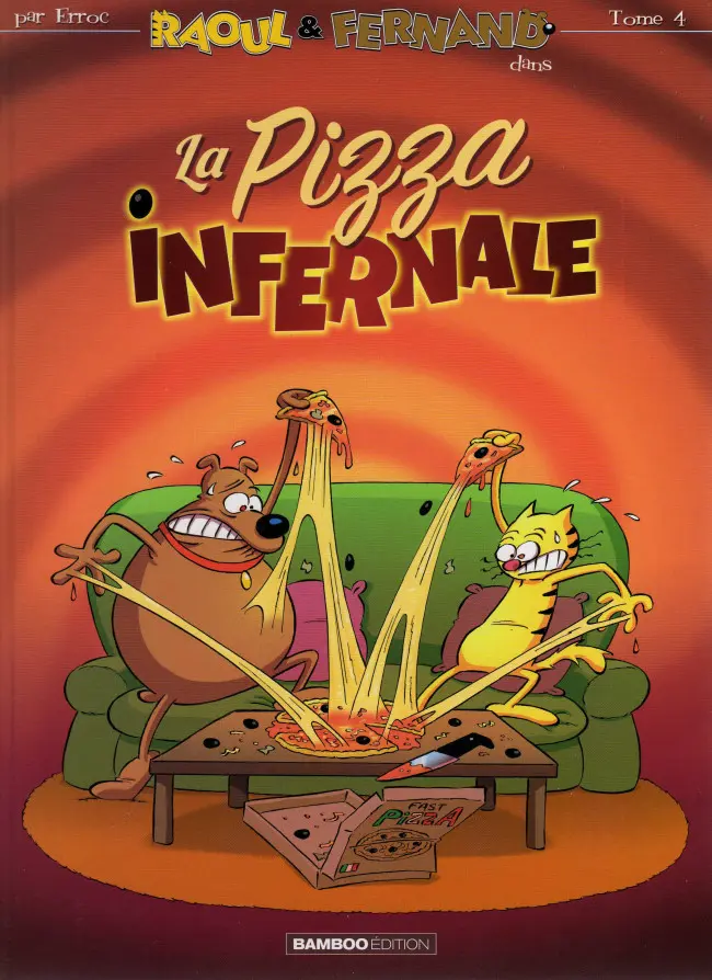 Couverture de l'album Raoul & Fernand Tome 4 La Pizza infernale