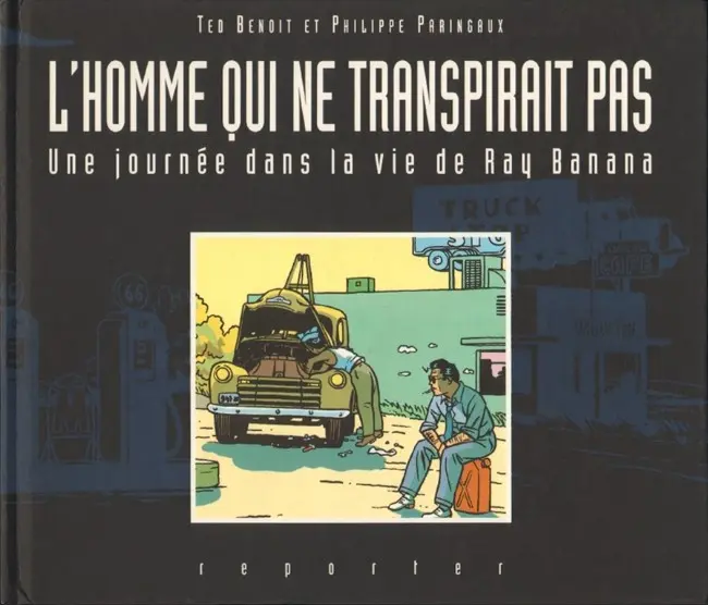 Couverture de l'album Ray Banana Tome 3 L'homme qui ne transpirait pas