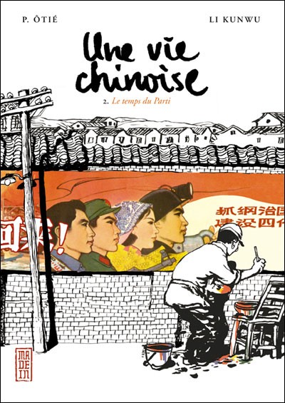 Couverture de l'album Une vie chinoise Tome 2 Le temps du Parti