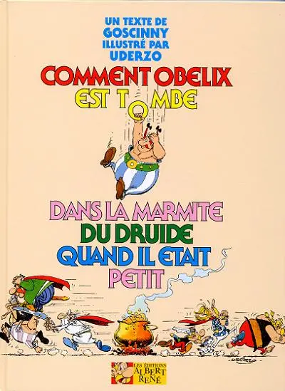 Couverture de l'album Astérix Comment Obélix est tombé dans la marmite du druide quand il était petit