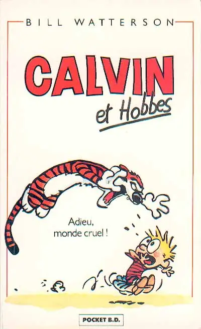 Couverture de l'album Calvin et Hobbes Tome 1 Adieu, monde cruel !