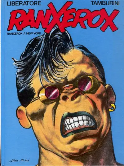 Couverture de l'album RanXerox Tome 1 RanXerox à New York