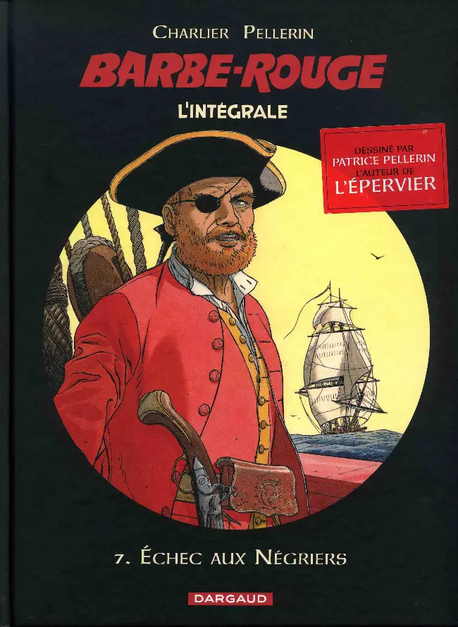 Couverture de l'album Barbe-Rouge L'intégrale (Nouvelle édition) Tome 7 Échec aux Négriers