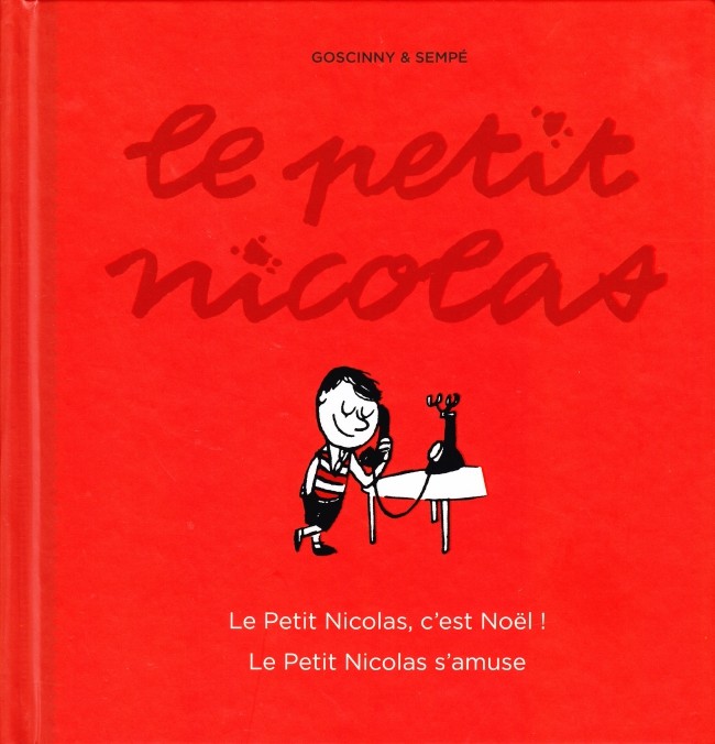 Couverture de l'album Le Petit Nicolas L'Intégrale Le Petit Nicolas, c'est Noël ! - Le Petit Nicolas s'amuse