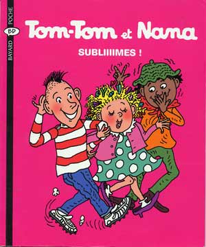 Couverture de l'album Tom-Tom et Nana Tome 32 Subliiiimes !