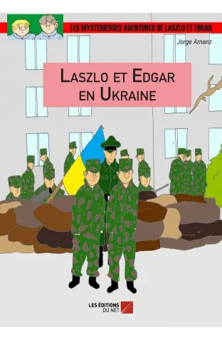 Couverture de l'album Les Mystérieuses aventures de Laszlo et Edgar Tome 15 Laszlo et Edgar en Ukraine