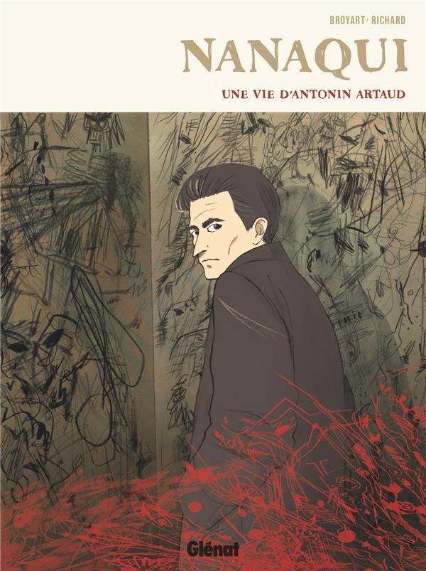 Couverture de l'album Nanaqui Une vie d'Antonin Artaud