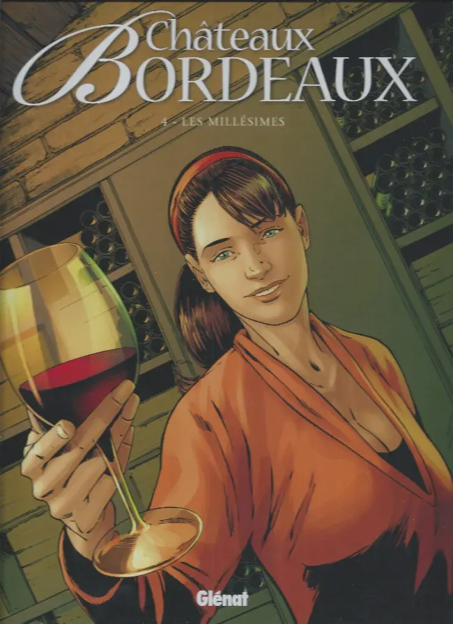 Couverture de l'album Châteaux Bordeaux Tome 4 Les Millésimes