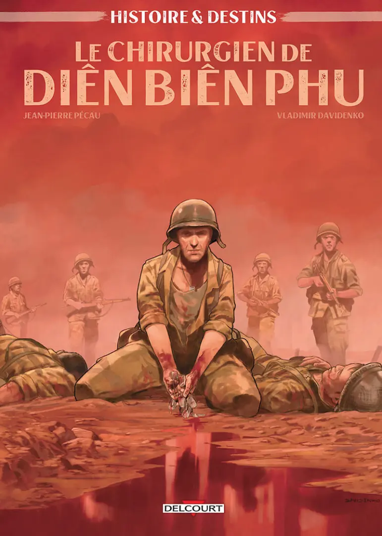 Couverture de l'album Histoire & destins 3 Le chirurgien de Dien bien phu