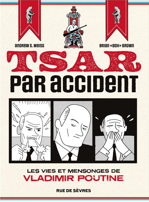 Couverture de l'album Tsar par accident Les vies et mensonges de Vladimir Poutine