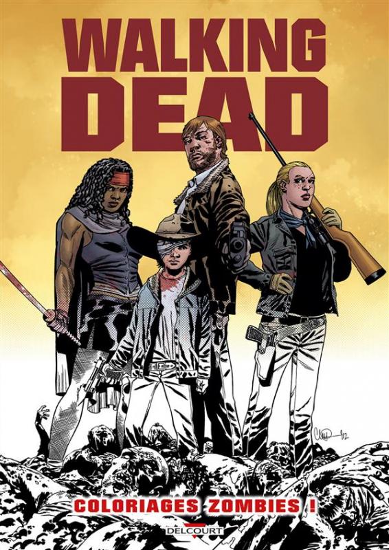 Couverture de l'album Walking Dead Coloriages Zombies !