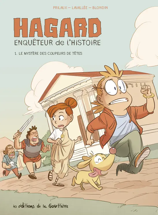 Couverture de l'album Hagard, Enquêteur de l'Histoire… 1 Le Mystère des coupeurs de têtes