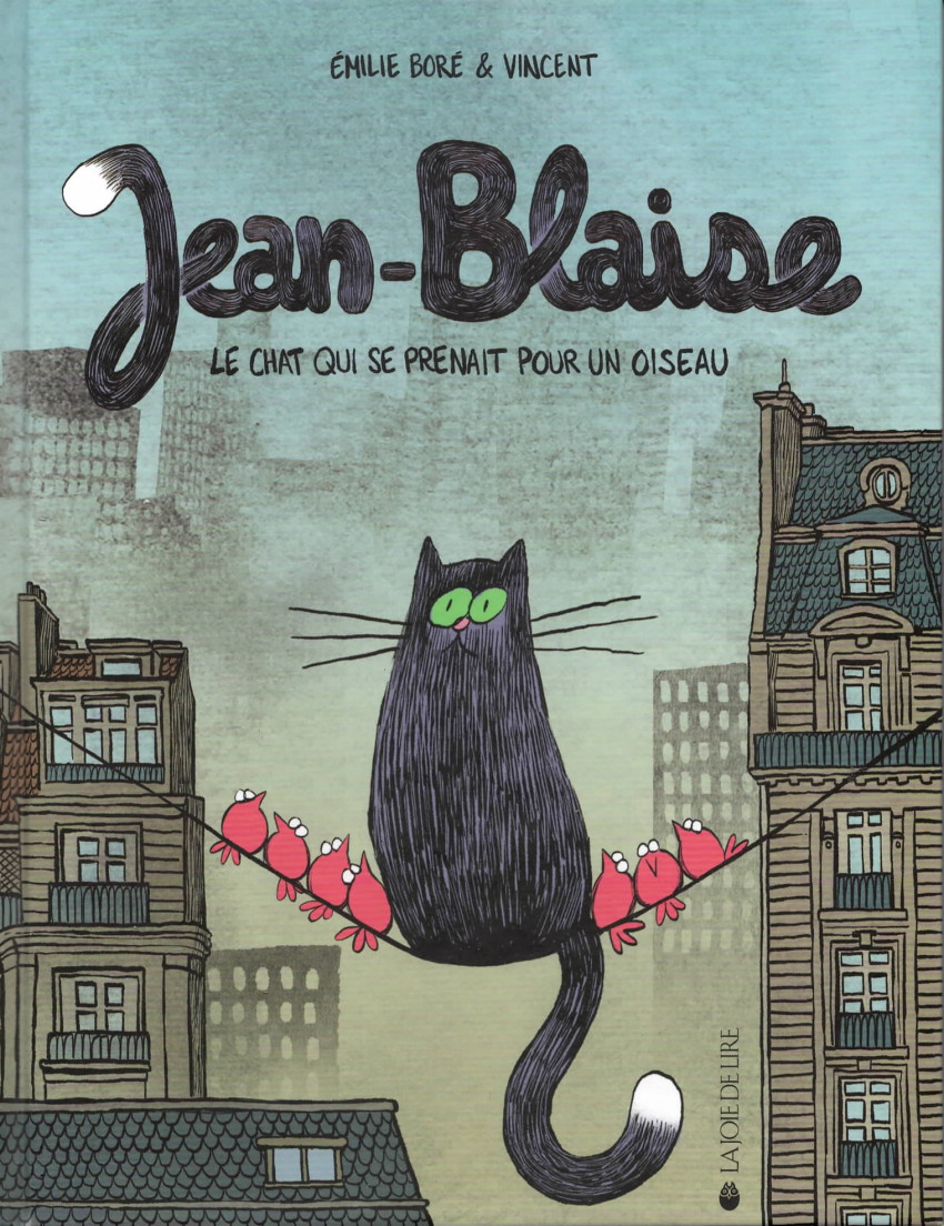 Couverture de l'album Jean-Blaise Le chat qui se prenait pour un oiseau