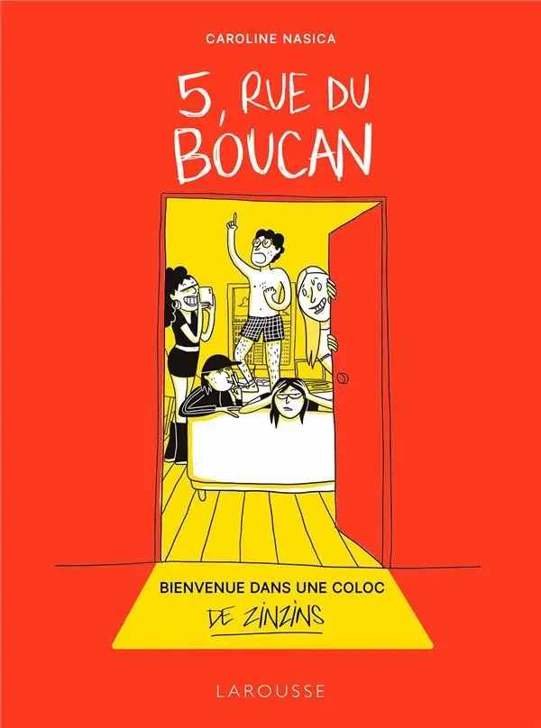 Couverture de l'album 5, Rue du Boucan Bienvenue dans une colloc de zinzins