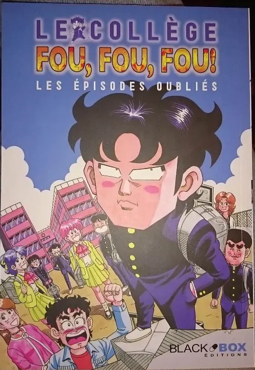 Couverture de l'album Le Collège fou, fou, fou ! - Flash ! Kimengumi Les épisodes oubliés