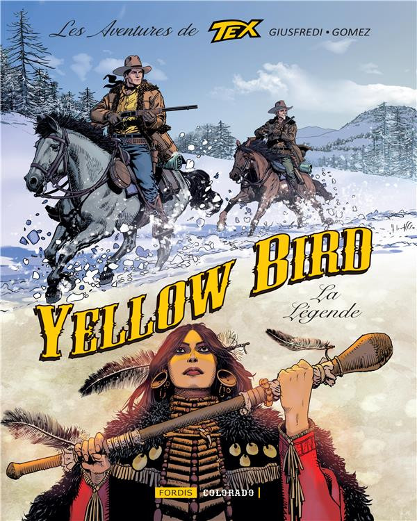 Couverture de l'album Les aventures de Tex Tome 6 Yellow bird, la légende