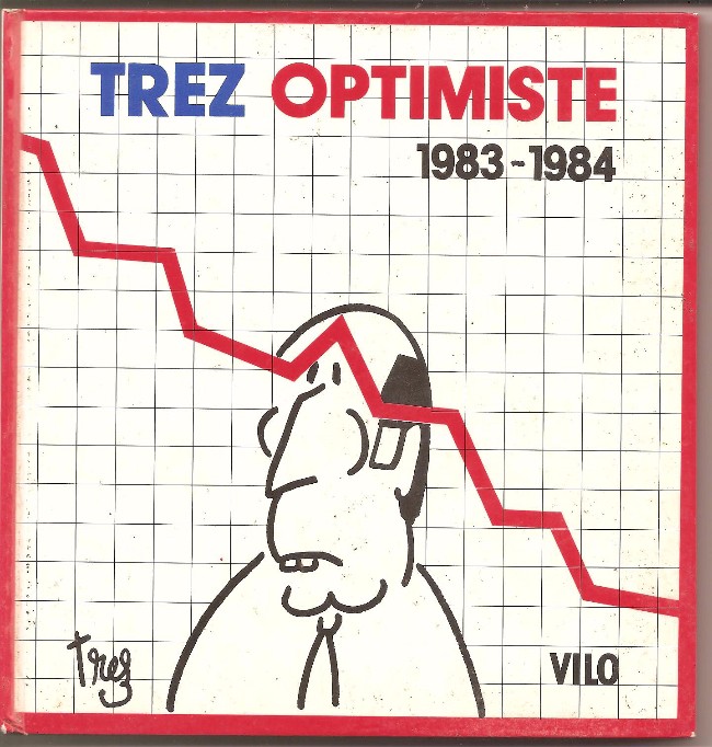 Couverture de l'album Trez (Dessins de presse) Tome 2 Trez optimiste - 1983-1984