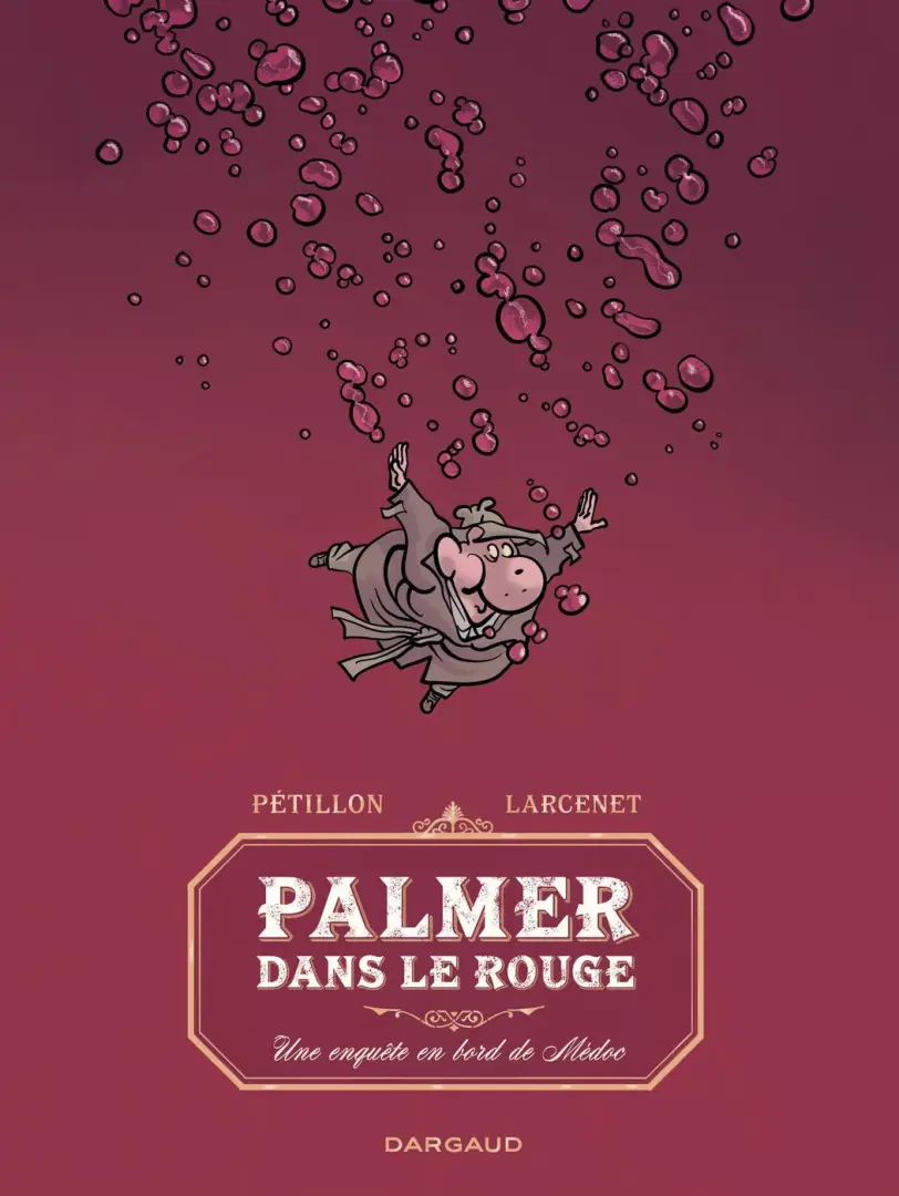 Couverture de l'album Jack Palmer Palmer dans le rouge - Une enquête en bord de Médoc