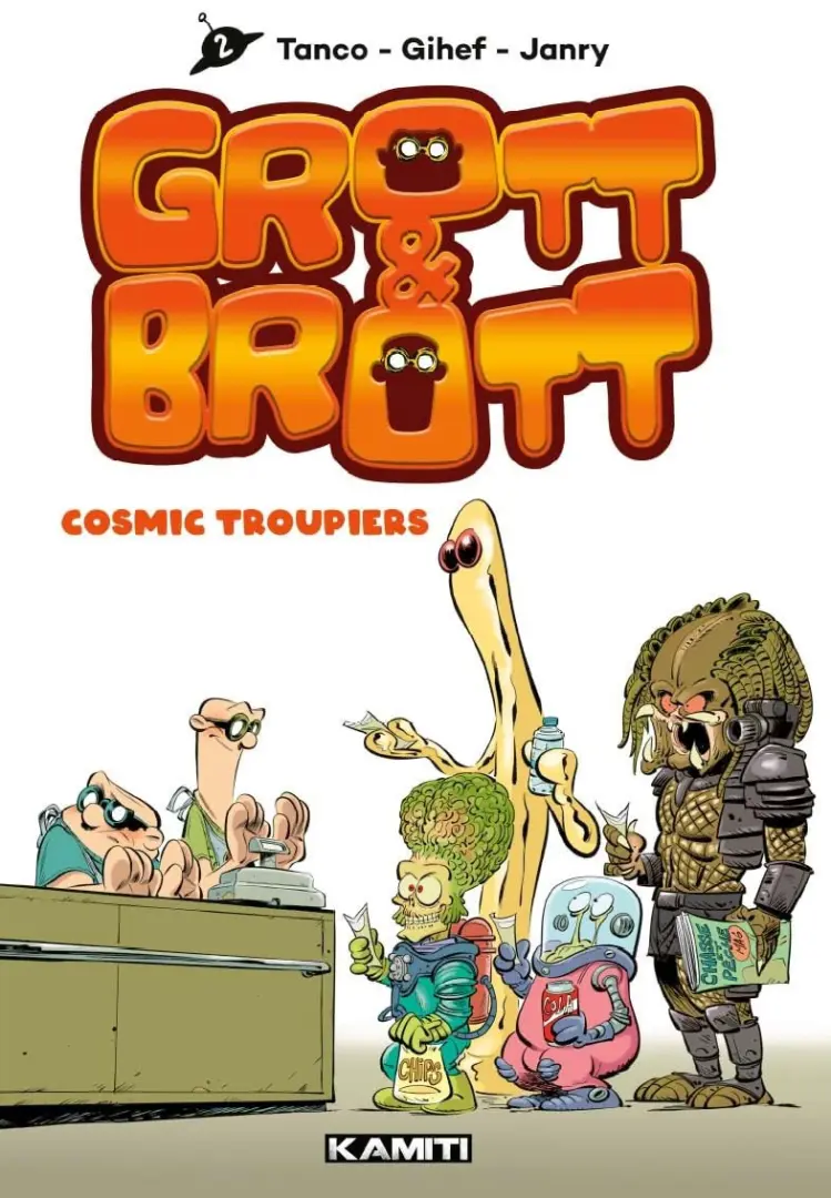 Couverture de l'album Grott & Brott 2 Cosmic Troupiers