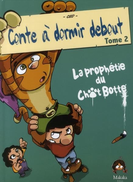 Couverture de l'album Contes à dormir debout Tome 2 La prophétie du Chat Botté