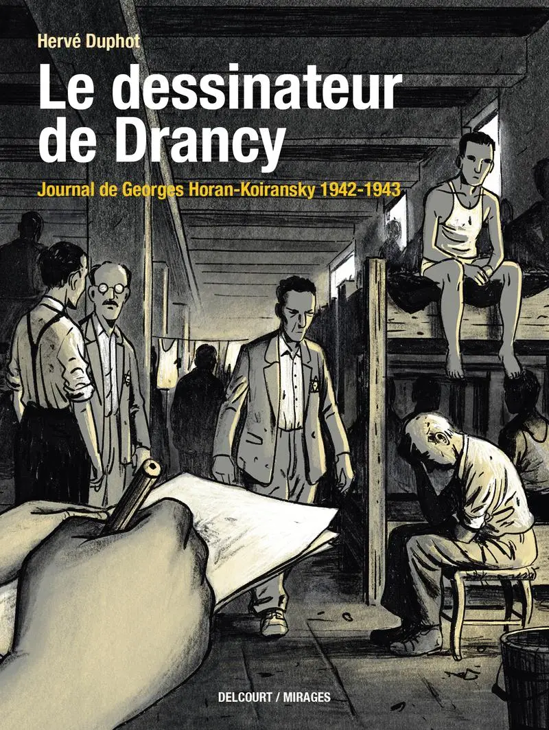Couverture de l'album Le Dessinateur de Drancy Journal de Georges Horan-Koiransky 1942-1943