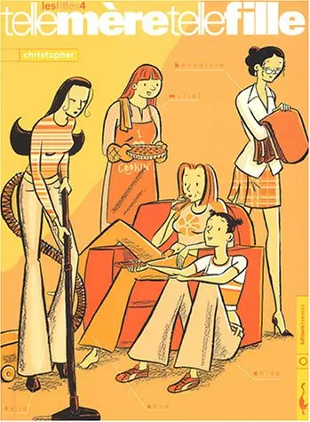Couverture de l'album Les Filles Tome 4 Telle mère telle fille