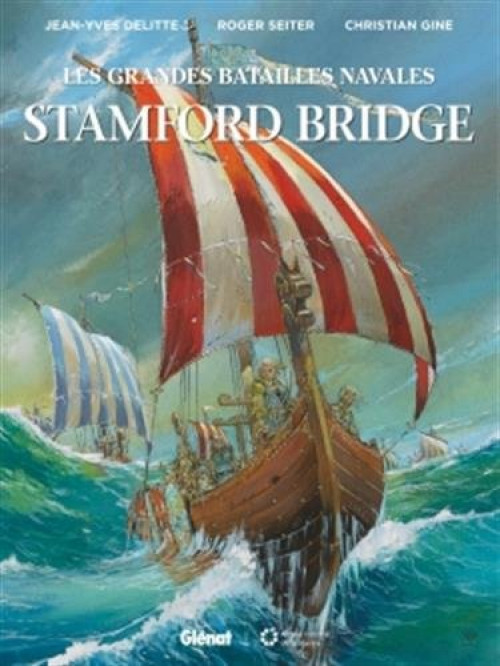 Couverture de l'album Les grandes batailles navales Tome 6 Stamford Bridge