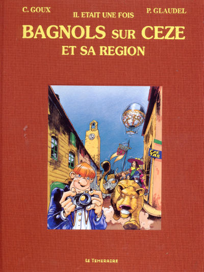 Couverture de l'album Histoires des Villes Tome 22 Il était une fois Bagnols sur Cèze et sa région