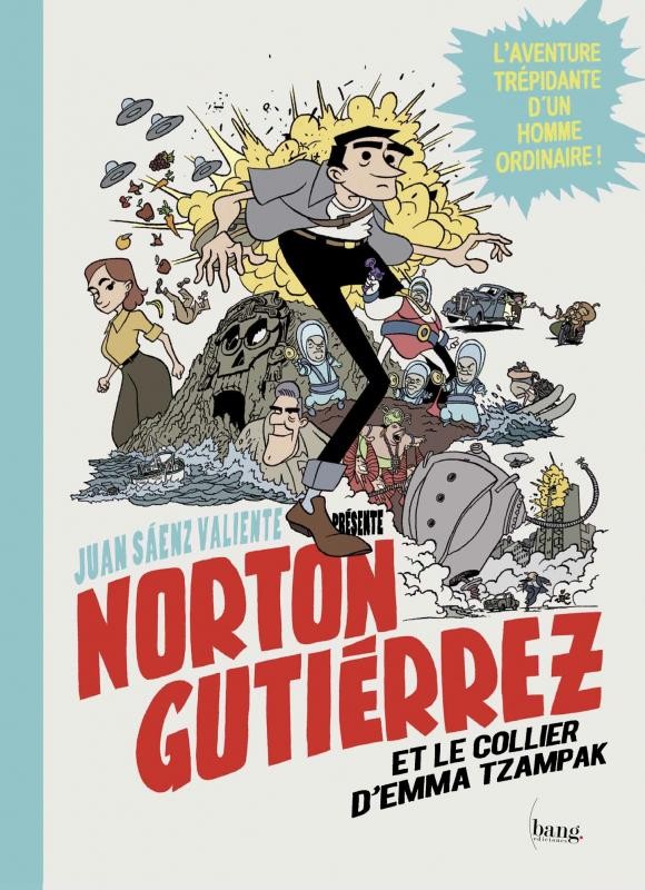 Couverture de l'album Norton Gutiérrez Tome 1 Norton Gutiérrez et le collier d'Emma Tzampak