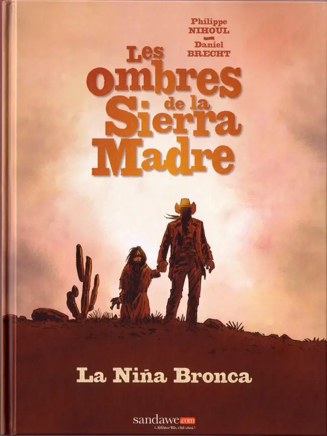Couverture de l'album Les Ombres de la Sierra Madre Tome 1 La Niña Bronca