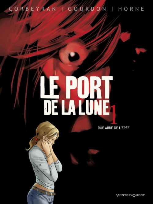 Couverture de l'album Le Port de la Lune Tome 1 Rue Abbé de l'Epée