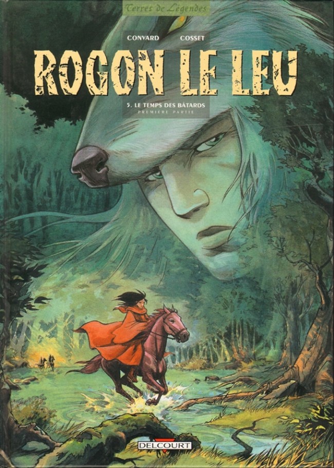 Couverture de l'album Rogon le Leu Tome 5 Le temps des bâtards - Première partie