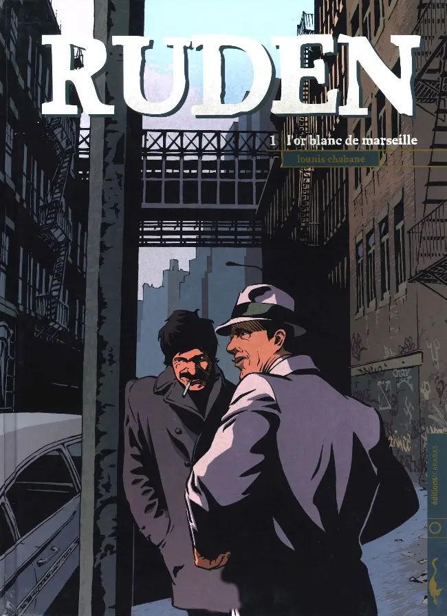 Couverture de l'album Ruden Tome 1 L'or blanc de Marseille