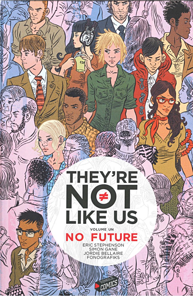Couverture de l'album They're Not Like Us Tome 1 No Future