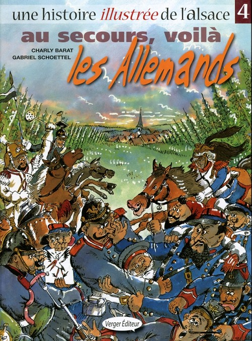 Couverture de l'album Une histoire illustrée de l'Alsace Tome 4 Au secours, voilà les Allemands