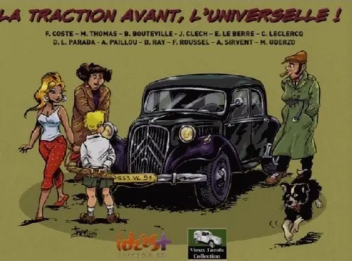 Couverture de l'album Vieux Tacots Tome 3 La Traction Avant, l'Universelle !