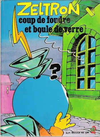 Couverture de l'album Zeltron Coup de foudre et boule de verre