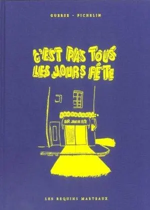 Couverture de l'album C'est pas tous les jours fête